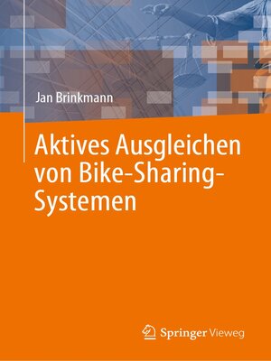 cover image of Aktives Ausgleichen von Bike-Sharing-Systemen